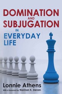 bokomslag Domination and Subjugation in Everyday Life