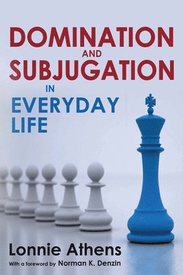 Domination and Subjugation in Everyday Life 1