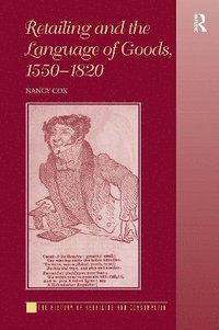 bokomslag Retailing and the Language of Goods, 1550-1820