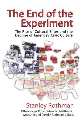 Stanley Rothman - End of the Experiment, Häftad