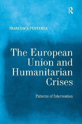 bokomslag European Union and Humanitarian Crises