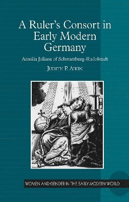 A Ruler's Consort in Early Modern Germany 1