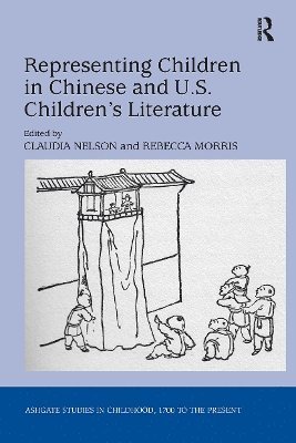 bokomslag Representing Children in Chinese and U.S. Children's Literature