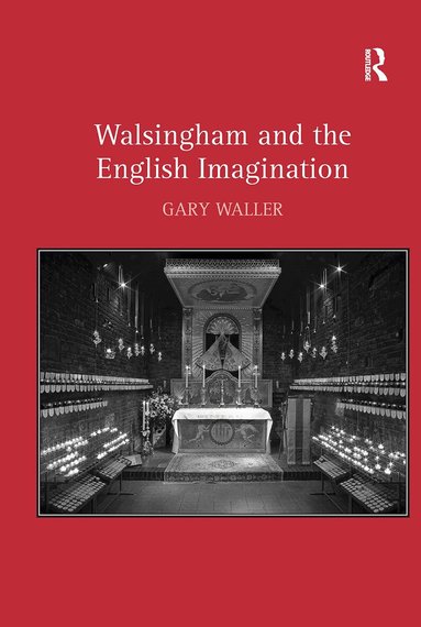 Gary Waller - Walsingham and the English Imagination, Häftad