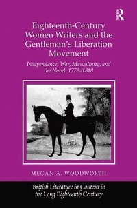 bokomslag Eighteenth-Century Women Writers and the Gentleman's Liberation Movement