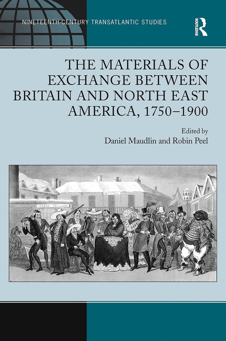 The Materials of Exchange between Britain and North East America, 1750-1900 1