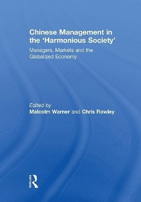 Chinese Management in the 'Harmonious Society' 1