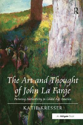 The Art and Thought of John La Farge 1