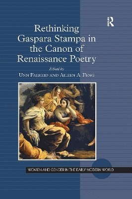 bokomslag Rethinking Gaspara Stampa in the Canon of Renaissance Poetry