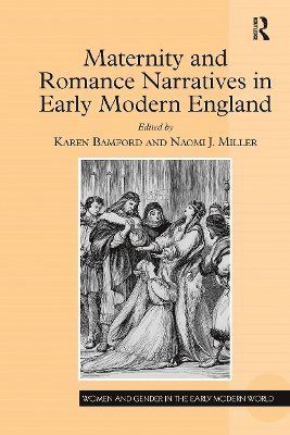 bokomslag Maternity and Romance Narratives in Early Modern England