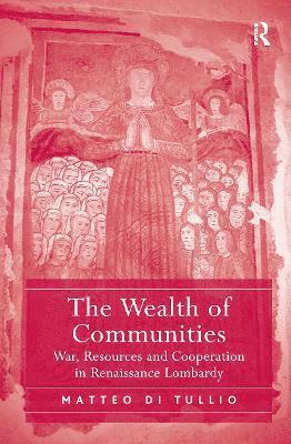 Matteo Di Tullio - Wealth of Communities, Häftad
