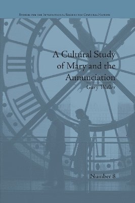 A Cultural Study of Mary and the Annunciation 1