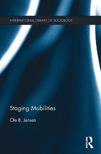 bokomslag Staging Mobilities