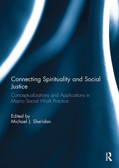 Michael Sheridan - Connecting Spirituality and Social Justice, Häftad