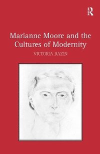 bokomslag Marianne Moore and the Cultures of Modernity