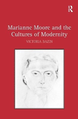 bokomslag Marianne Moore and the Cultures of Modernity