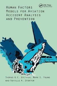 bokomslag Human Factors Models for Aviation Accident Analysis and Prevention