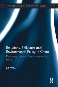 bokomslag Emissions, Pollutants and Environmental Policy in China