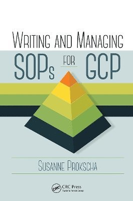 Susanne Prokscha - Writing and Managing SOPs for GCP, Häftad