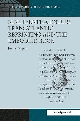 bokomslag Nineteenth-Century Transatlantic Reprinting and the Embodied Book