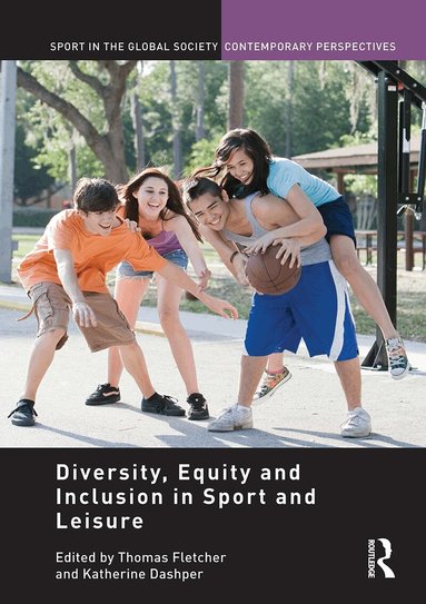 Thomas Fletcher, Katherine Dashper - Diversity, Equity and Inclusion in Sport and Leisure, Häftad