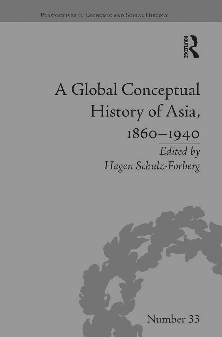 Global Conceptual History of Asia, 1860�1940