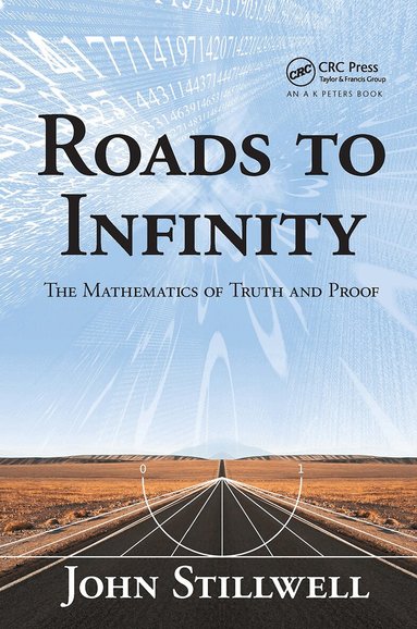 John Stillwell - Roads to Infinity, Häftad