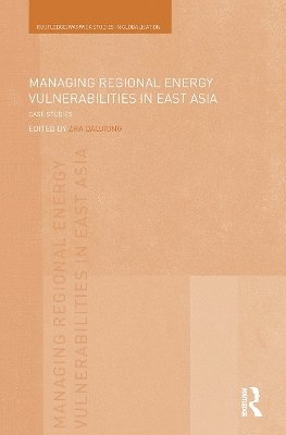 Managing Regional Energy Vulnerabilities in East Asia
