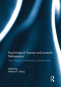 bokomslag Psychological Trauma and Juvenile Delinquency