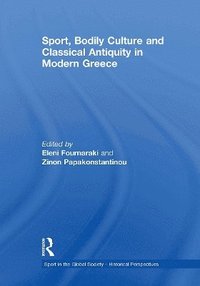 bokomslag Sport, Bodily Culture and Classical Antiquity in Modern Greece