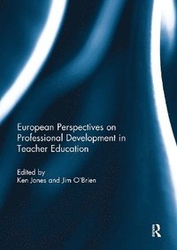 bokomslag European Perspectives on Professional Development in Teacher Education