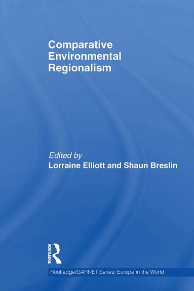 Lorraine Elliott, Shaun Breslin - Comparative Environmental Regionalism, Häftad
