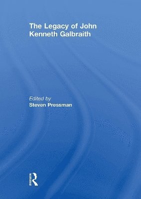 bokomslag The Legacy of John Kenneth Galbraith