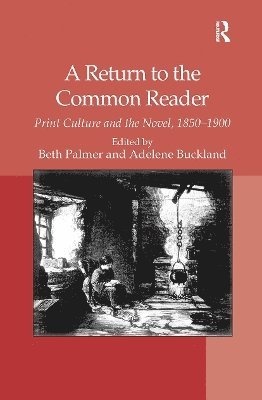 Adelene Buckland, Beth Palmer - Return to the Common Reader, Häftad