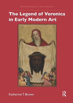 bokomslag Legend of Veronica in Early Modern Art