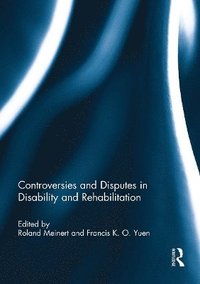 bokomslag Controversies and Disputes in Disability and Rehabilitation