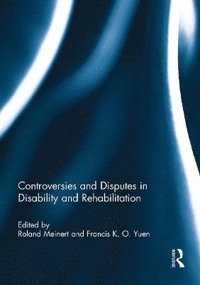 Controversies and Disputes in Disability and Rehabilitation 1