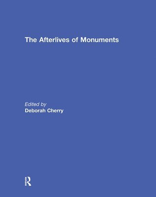 The Afterlives of Monuments 1