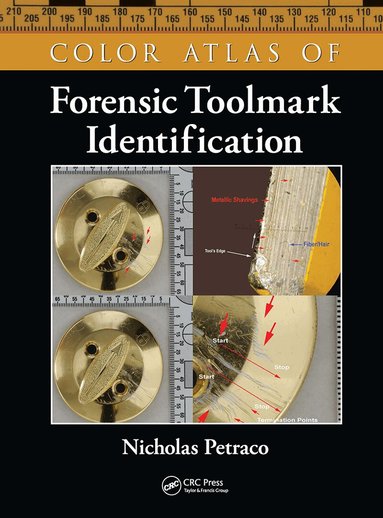 Nicholas Petraco - Color Atlas of Forensic Toolmark Identification, Häftad