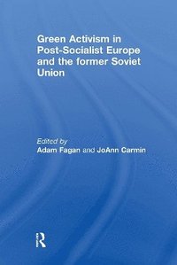 bokomslag Green Activism in Post-Socialist Europe and the Former Soviet Union