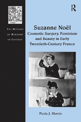 bokomslag Suzanne No? Cosmetic Surgery, Feminism and Beauty in Early Twentieth-Century France