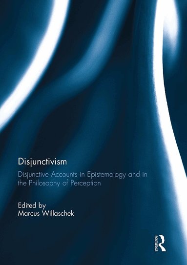 Marcus Willaschek - Disjunctivism, Häftad