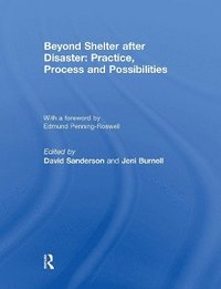 bokomslag Beyond Shelter after Disaster: Practice, Process and Possibilities