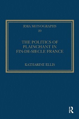 The Politics of Plainchant in fin-de-sie France 1