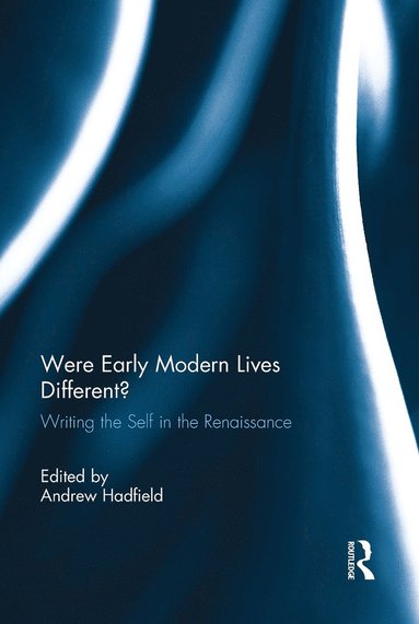 bokomslag Were Early Modern Lives Different?