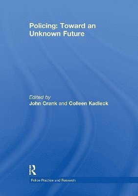 bokomslag Policing: Toward an Unknown Future