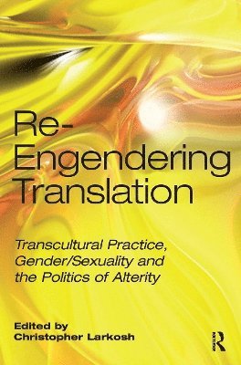 bokomslag Re-Engendering Translation