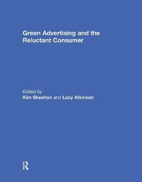 bokomslag Green Advertising and the Reluctant Consumer