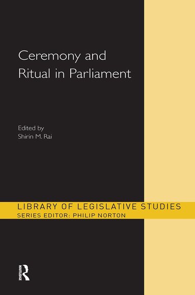 Shirin M. Rai - Ceremony and Ritual in Parliament, Häftad