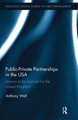 bokomslag Public-Private Partnerships in the USA